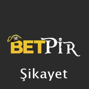 betpir şikayet